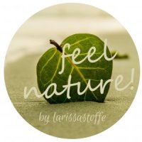 feel nature! by larissastoffe